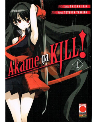 Akame ga KILL 1 prima ristampa di Takahiro/Tashiro ed.Panini