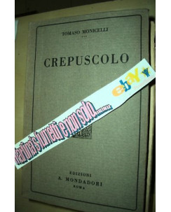 Tomaso Monicelli:Crepuscolo NOVELLE ed.Mondadori 1920 A84
