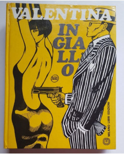 Valentina in Giallo di Guido Crepax Cartonato ed. Milano Libri FU02