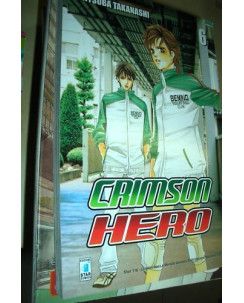 Crimson Hero n. 6 ed.Star Comics NUOVO**di M.Takanashi*