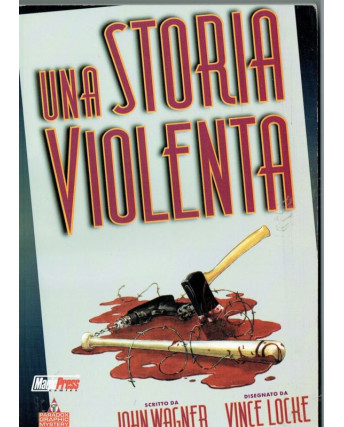 Una Storia Violenta History of Violence di J. Wagner ed.Magic Press