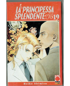 La Principessa Splendente n.19 di Reiko Shimizu ed. Planet Manga