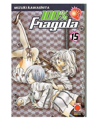 100% Fragola n.15 di Mizuki Kawashita * Planet Manga * NUOVO!
