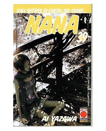Nana n. 39 di Ai Yazawa - Prima Edizione Planet Manga