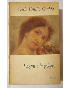 Carlo Emilio Gadda: I sogni e la folgore CON DEDICA DELL'AUTORE Einaudi 1955 A83