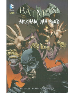 BATMAN Arkham Unhinged 4 di Fridolfs/Fabbri ed.Lion NUOVO