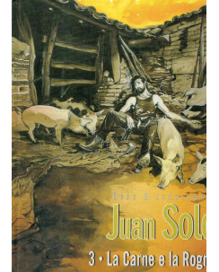 Juan SOLO 3 la carne e la Rogna ed.Vertige sconto 75%