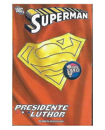 Superman:presidente LUTHOR di Loeb/Rucka ed.Planeta SCONTO 50%