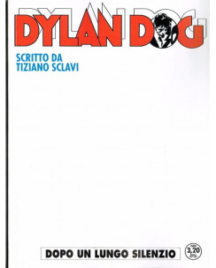 Dylan Dog n.362 Dopo un lungo silenzio di Tiziano Sclavi ed.Bonelli
