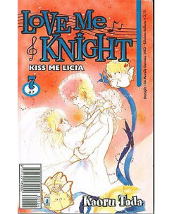Love Me Knight - Kiss Me Licia di Kaoru Tada  n. 7 ed.Star Comics NUOVO 