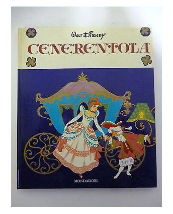 CENERENTOLA  "" CARTONATO "" Walt Disney / MONDADORI [ FU03 ]