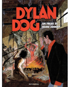 DYLAN DOG:un freak di nome Johnny ed.Mondadori sconto 30% FU06