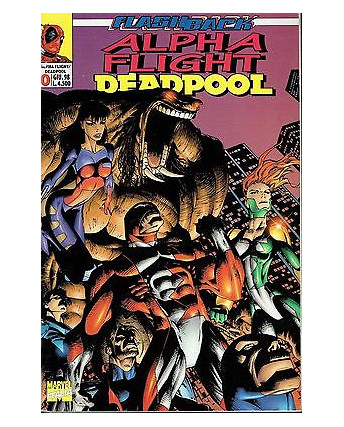 Alpha Flight Deadpool n. 0 - Flashback - Marvel Italia