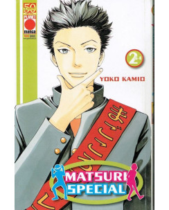Matsuri Special n. 2 di Yoko Kamio - Hanayory Dango - ed.Planet Manga sconto 50%