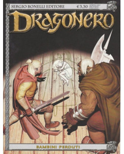 Dragonero n.47 di Luca Enoch, Stefano Vietti ed. Bonelli