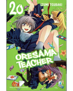 ORESAMA TEACHER 20 di Izumi Tzubaki ed. Star Comics  