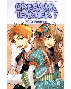 Oresama Teacher  7 di I.Tsubaki ed. Star Comics NUOVO sconto 40%