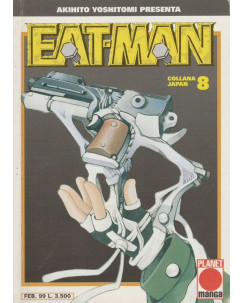 Eat - Man n. 8 di Akihito Yoshitomi ed.Panini