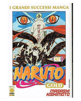 Naruto Gold n. 47 di Masashi Kishimoto - NUOVO! -40%! - ed. Panini Comics
