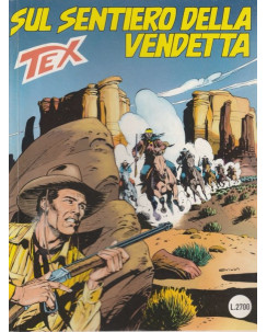Tex 419 Prima Edizione sul sentiero della vendetta di Bonelli ed. Bonelli  