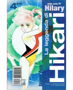 La Leggenda di Hikari n. 4 di Izumi Aso - Hilary -40% - 1a ed. Star Comics