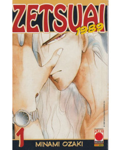 Zetsuai 1989 n. 1  di Minami Ozaki ed.Panini
