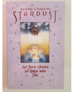 STARDUST Una storia d'amore nel Regno di Gaiman CARTONATO ed. Magic Press FU06