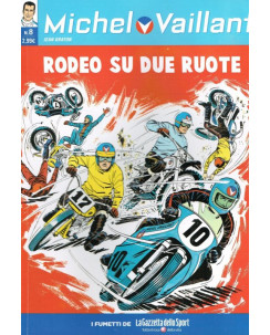 Michel Vaillant  8 rodeo su due ruote ed.La Gazzetta dello Sport FU01