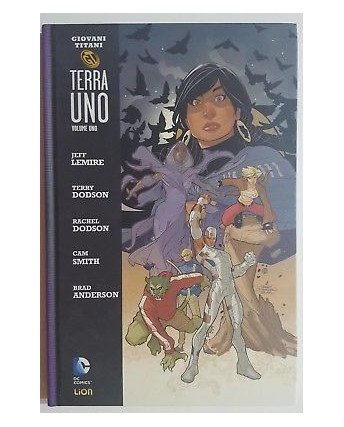 GIOVANI TITANI Terra Uno vol. 1 di Lemire, Dodson ed. Lion SCONTO 40% FU08