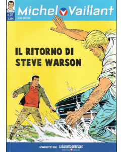 Michel Vaillant 31 "il ritorno di Steve Warson" ed.La Gazzetta dello Sport FU01