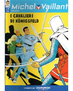 Michel Vaillant 39 "i Cavalieri di Konigsfeld" ed.La Gazzetta dello Sport FU01