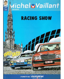 Michel Vaillant 47 "Racing Show" ed.La Gazzetta dello Sport FU01