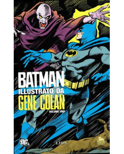 BATMAN illustrato da Gene Colan volume primo ed.Lion SCONTO 40%