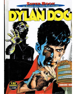 Dylan Dog Superbook n. 5 Orrore Nero di Tiziano Sclavi ed. Bonelli