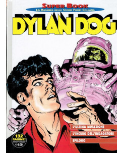 Dylan Dog Superbook n.27 l'ultima mutazione di Tiziano Sclavi ed. Bonelli