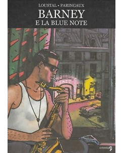 Barney e la Blue Note di Loustal-Paringaux  ed.Comma 22 - 50%  FU10