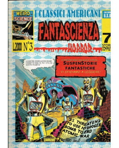 I Classici Americani: Fantascienza HORROR 3 -7 storie complete!B.S.D. FU01