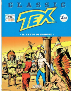 Classic TEX 17 a colori "il patto di sangue" ed.Bonelli