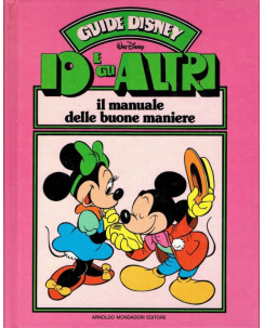 Guide Disney:Io e gli altri manuale delle buone maniere ed.Mondadori