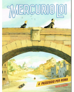 Mercurio Loi 6 a passeggio per Roma di Alessandro Bilotta ed. Bonelli NUOVO