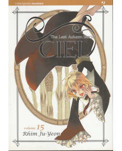  Ciel – The Last Autumn Story n. 15 di Rhim Ju-Yeon ed.Jpop  NUOVO!  Sconto 30%