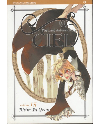  Ciel â€“ The Last Autumn Story n. 15 di Rhim Ju-Yeon ed.Jpop  NUOVO!  Sconto 30%