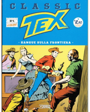 Classic TEX  5 a colori "sangue sulla frontiera" ed.Bonelli