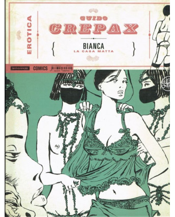 Erotica 11 di Guido Crepax:Bianca CARTONATO volume unico ed.Mondadori