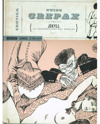 Erotica 18 di Guido Crepax:Jekyll CARTONATO volume unico ed.Mondadori
