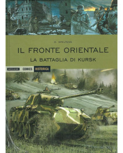 Historica 42 fronte orientale battaglia Kursk di Speltens ed. Mondadori 