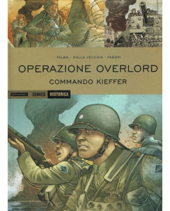 Historica 44 operazione Overlord Commando Kieffer di Falba  Mondadori sconto 30%