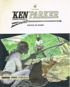 Ken Parker N.47 - Berardi & Milazzo - NUOVO SCONTO -50% - Ed. Mondadori Comics