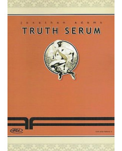 Truth Serum di J.Adams ed.BD NUOVO sconto 50% FU10