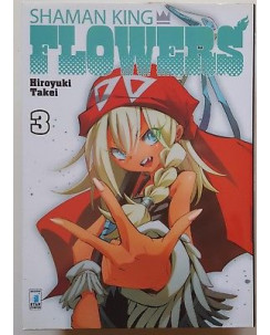 Shaman King Flowers  3 di Hiroyuki Takei ed.Star Comics NUOVO  